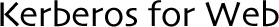 Kerberos for Web